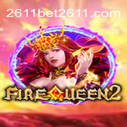 Experience the Thrills of FireQueen2 at 2611BET